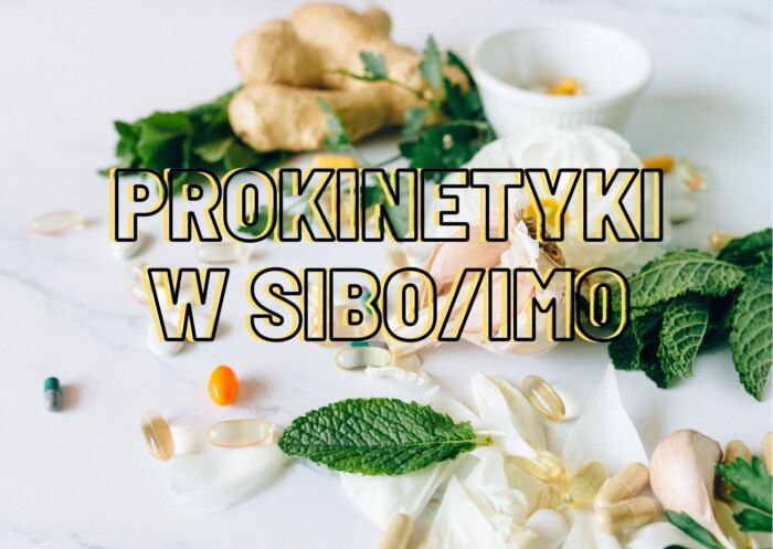 PROKINETYKI SIBO IMO