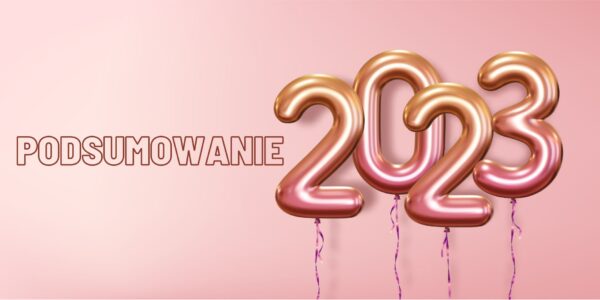 2023 rok rozwoju i&nbsp;wiary w&nbsp;siebie